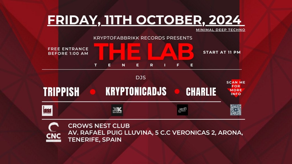 Next party ↓↓↓
Friday 11/10/24 from 23 PM till 6 AM
Kryptofabbrikk Records " THE LAB " TENERIFE
@ CROWS NEST
Av. Rafael Puig Lluvina, 5 C.C Veronicas 2, Arona, Spain-Tenerife
Free entrance till 1.00

